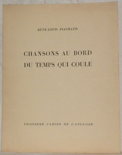 Chansons au bord du temps qui coule. Troisième cahier de …