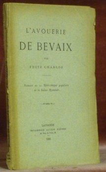 L’avouerie de Bevaix. Extrait de la Bibliothèque populaire de la …