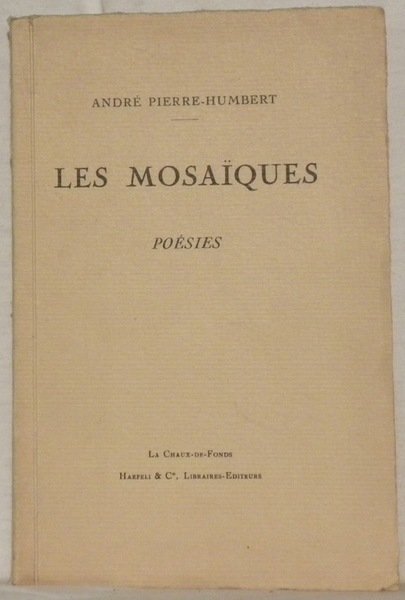 Les mosaïques. Poésies.