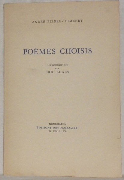 Poèmes choisis. Introduction de Eric Lugin.