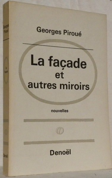 La façade et autres miroirs. Nouvelles.