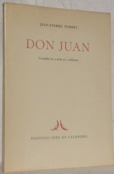 Don Juan. Comédie en 3 actes et 5 tableaux.