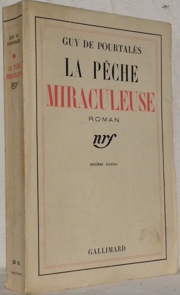 La pêche miraculeuse. Roman.