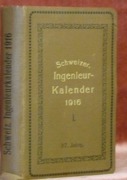 Schweizerischer Ingenieur-Kalender. 37. Jahrgang. 1. Teil. | Immagine principale