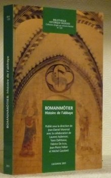 Romainmôtier : histoire de l’Abbaye. Préface d’Agostino Paravicini Bagliani. “Bibliothèque … | Immagine principale