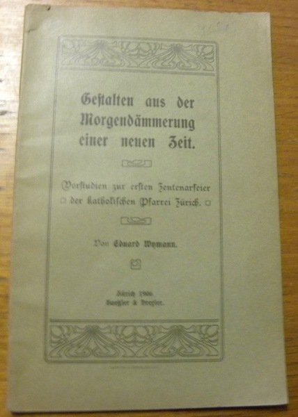 Geftalten aus der Morgendämmerung einer neuen Zeit. Vorstudien zur ersten …