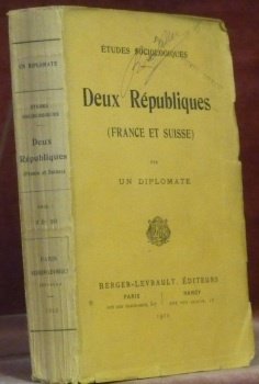 Deux Républiques (France et Suisse). Par un diplomate. Etudes sociologiques. | Immagine principale
