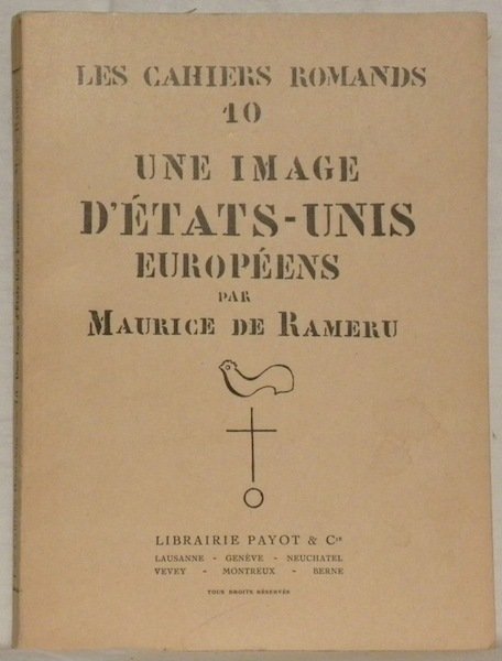 Une image d’Etats-Unis européens. Collection Les Cahiers Romands 10.