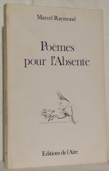 Poèmes pour l’absente. Nouvelle édition augmentée.