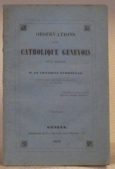 Observations d’un catholique genevois sur la brochure.