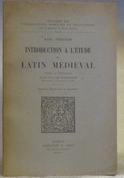 Introduction à l’étude du latin médiéval. Traduit de l’allemand par …