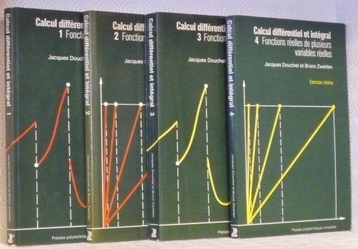 Calcul différentiel et intégral. Deuxième édition. 1. Fonctions réelles d’une …