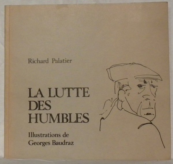 La lutte des humbles. Illustrations de Georges Baudraz.