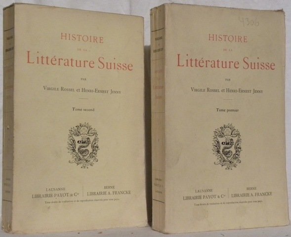 Histoire de la Littérature Suisse. 2 tomes.