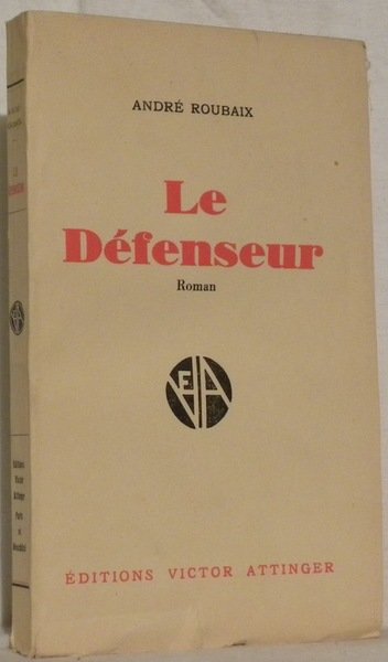 Le défenseur. Roman.