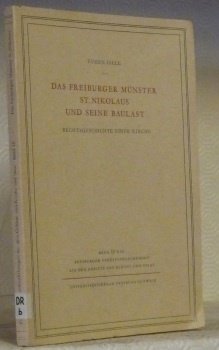 Das Freiburger Münster St. Nikolaus und seine Baulast. Rechtsgeschichte einer …