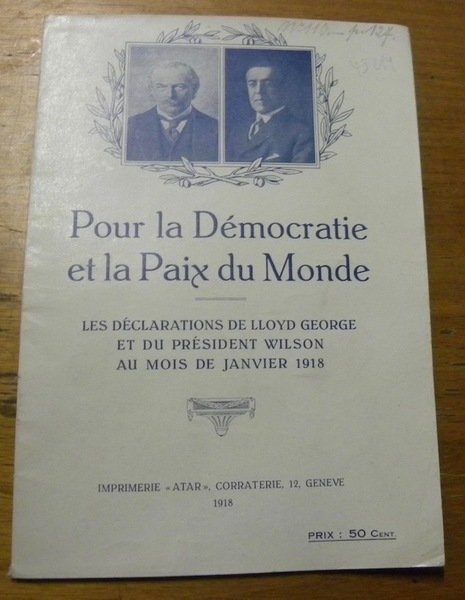 Pour la Démocratie et la Paix du Monde. Les déclarations …