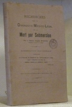 Recherches sur le diagnostic médico-légal de la mort par submersion. …