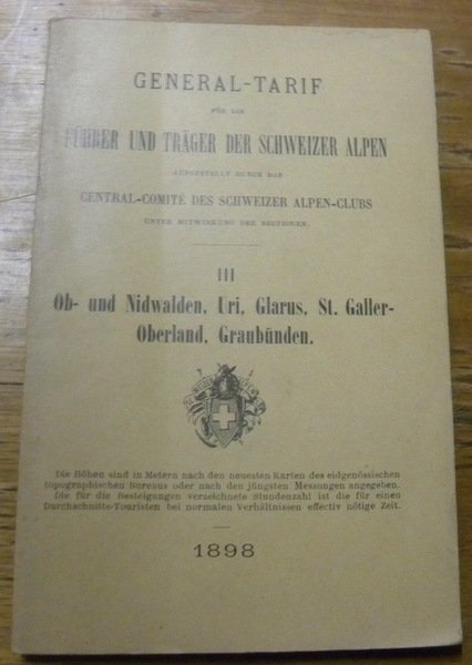 GENERAL-TARIF für die Führer und Träger der Schweizer Alpen aufgestellt …