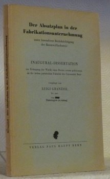 Der Absatzplan in der Fabrikationsunternehmung unter besonderer Berücksichtigung der Baumwollindustrie. …