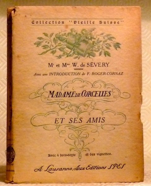 Madames de Corcelles et ses amis. Collection Vieille Suisse.