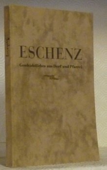 Eschenz. Geschichtliches aus Dorf und Pfarrei.