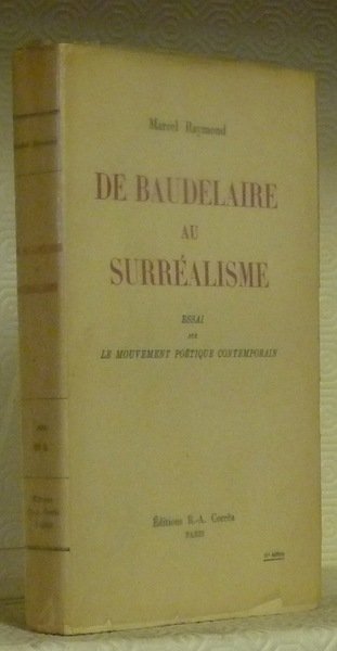 De Baudelaire au Surréalisme. Essai sur le mouvement poétique contemporain.