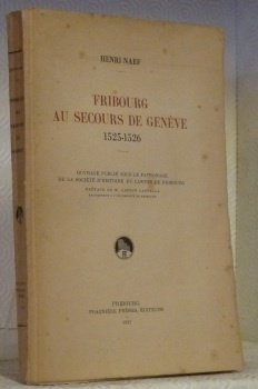 Fribourg au secours de Genève. 1525-1526.