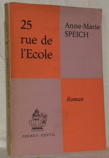 25, rue de l’école. Roman.