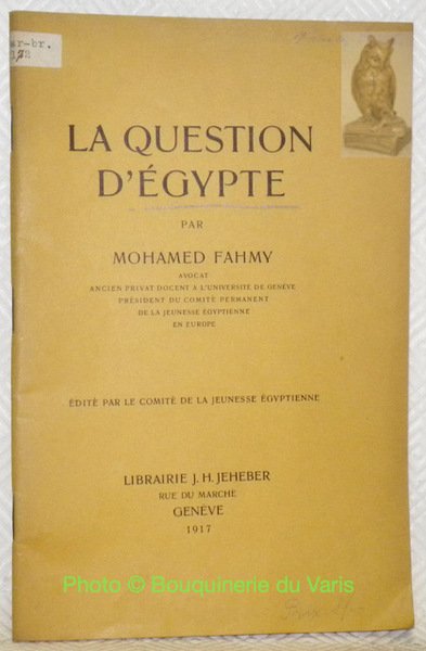 La question d’Egypte. Edité par le comité de la jeunesse …