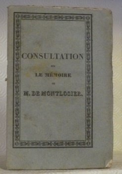 Consultation sur le Mémoire de M. de Montlosier.