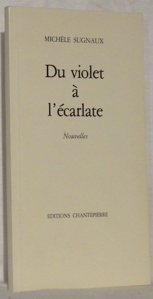 Du violet à l’écarlate. Nouvelles.