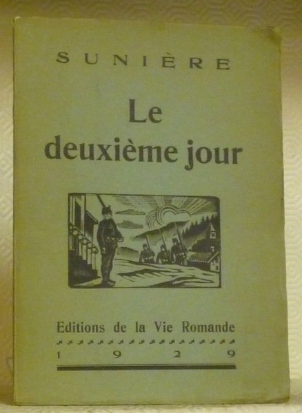 Le deuxième jour. Illustré de 6 bois de H. Meylan.
