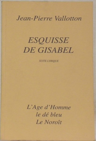 Esquisse de Gisabel. Suite lyrique.