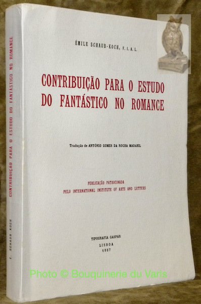 Contribuiçao para o estudo do fantastico no romance.