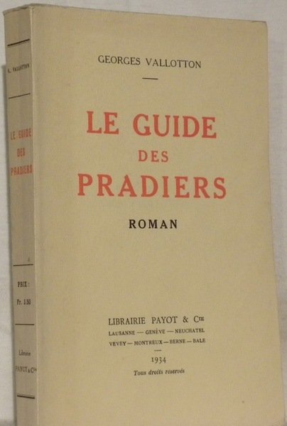 Le guide des Pradiers. Roman.