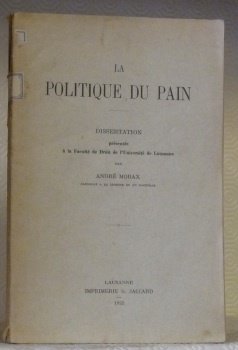 La politique du pain. Dissertation.