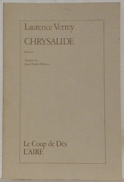 Chrysalide. Poèmes.