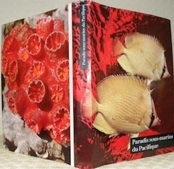 Paradis sous-marins du Pacifique. L’Expédition “Merveilles du Lagon”.