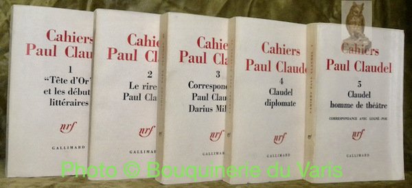 Cahiers Paul Claudel. 5 Volumes. I: “Tête d’Or” et les …
