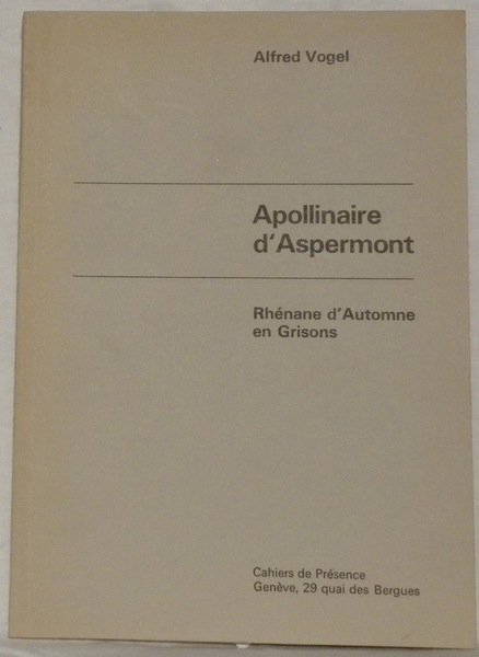 Apollinaire d’Aspermont. Rhénane d’Automne en Grisons.