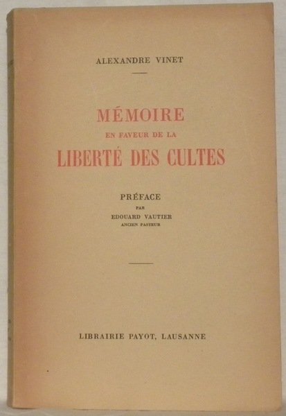 Mémoires en faveur de la liberté des cultes. Préface de …