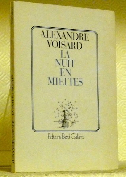 La nuit en miettes.