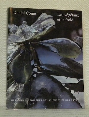 Les végétaux et le froid. Collection Méthodes.