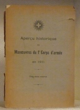 APERCU HISTORIQUE des Manoeuvres du 1er Corps d’Armée en 1911.