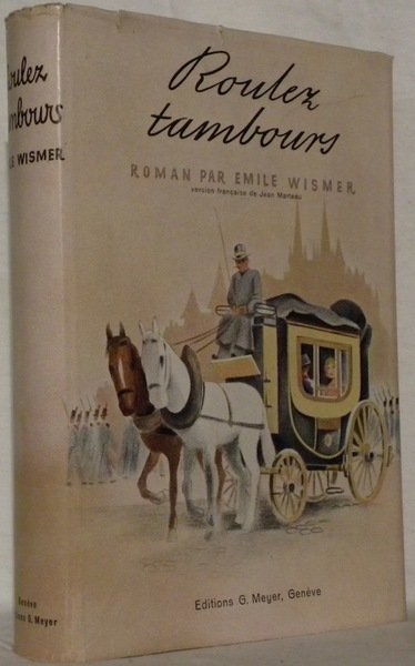 Roulez tambours. Roman. Version française de Jean Marteau.