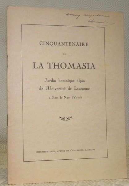 Cinquantenaire de La Thomasia. Jardin botanique alpin de l’Université de …