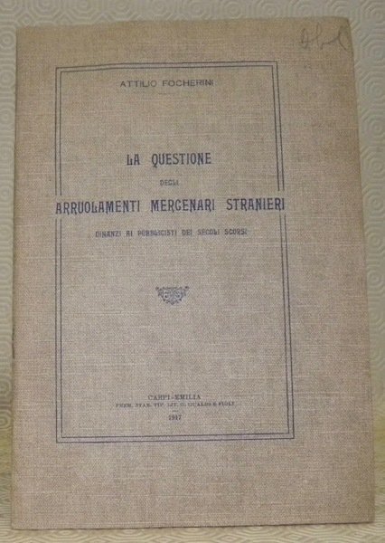 La questione degli arruolamenti mercenari stranieri dinanzi al pubblicisti dei …