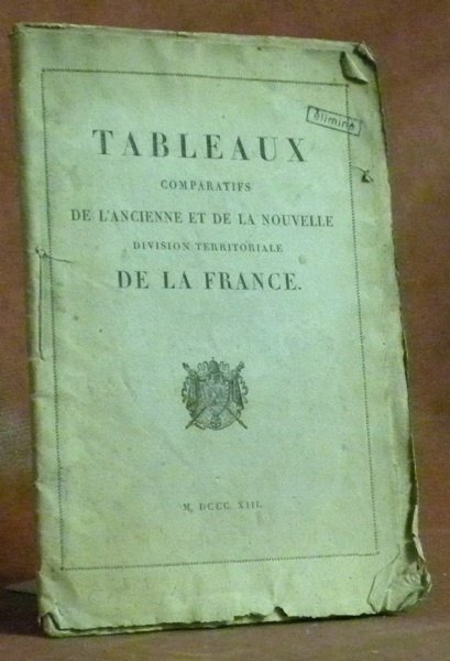 Tableaux comparatifs de l’ancienne et de la nouvelle division territoriale …