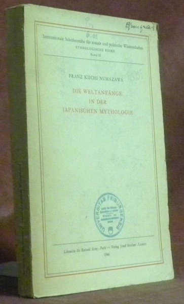 Die Weltanfänge in der japanischen Mythologie. Internationale Schriftenreihe für soziale …